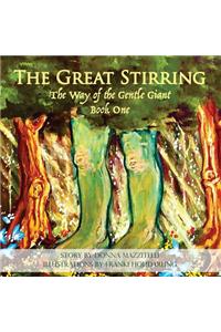 Great Stirring: The Way of the Gentle Giant Book One