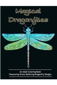 Adult Coloring Books: Magical Dragonflies: Coloring Books for Adults Featuring Stress Relieving Dragonfly Designs