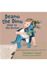 Deano the Dino Goes to the Doctor