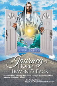 Journey of Hope to Heaven and Back