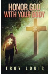 Honor God with Your Body