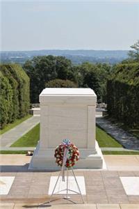 Tomb of the Unknown Soldier Memorial Arlington Journal