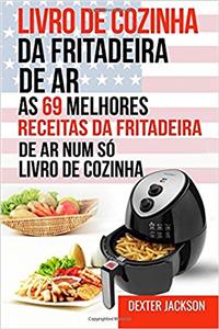Livro de Cozinha Da Fritadeira de AR