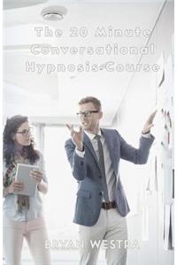 20 Minute Conversational Hypnosis Course