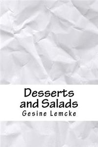 Desserts and Salads