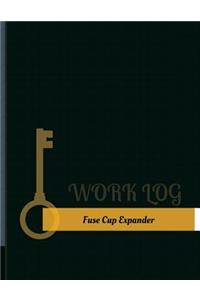 Fuse Cup Expander Work Log