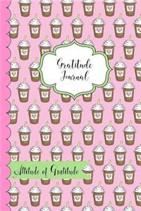 Gratitude Journal- Attitude of Gratitude