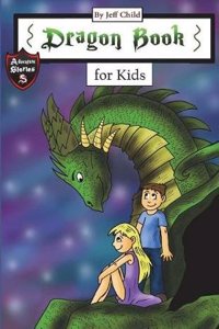 Dragon Book for Kids: Diary of a Friendly Dragon (Adventure Stories for Kids)