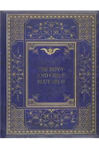 The Boys' and Girls' Plutarch