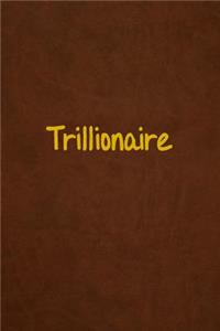 Trillionaire