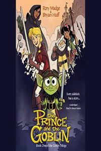 Prince and the Goblin Lib/E