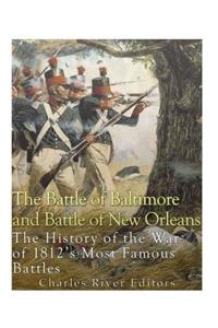 Battle of Baltimore and Battle of New Orleans