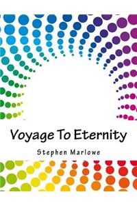 Voyage to Eternity