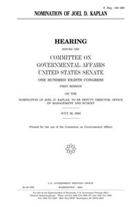 Nomination of Joel D. Kaplan