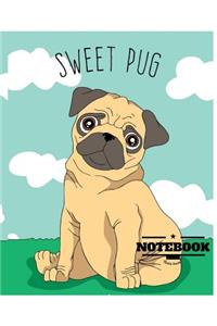 Notebook: Sweet Pug: Book: Diary, 120 pages, 8" x 10" (Notebook Lined, Blank No Lined)