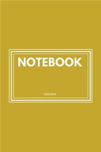 Notebook: Brown: Notebook 6 X 9: Notebook 50 Sheets