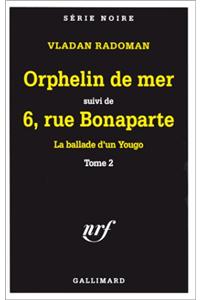Orphelin de Mer 6 Rue Bo