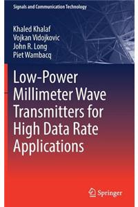 Low-Power Millimeter Wave Transmitters for High Data Rate Applications