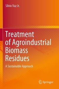 Treatment of Agroindustrial Biomass Residues