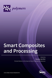 Smart Composites and Processing