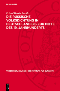Die Russische Volksdichtung in Deutschland Bis Zur Mitte Des 19. Jahrhunderts