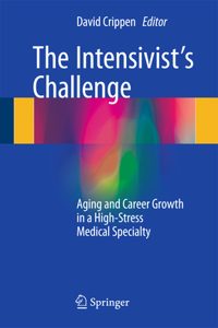 Intensivist's Challenge: Aging and Career Growth in a High-Stress Medical Specialty