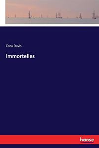 Immortelles