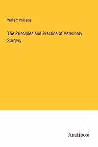 Principles and Practice of Veterinary Surgery