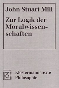 Zur Logik Der Moralwissenschaften