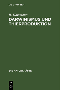 Darwinismus Und Thierproduktion