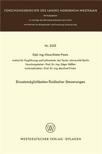 Einsatzmöglichkeiten fluidischer Steuerungen