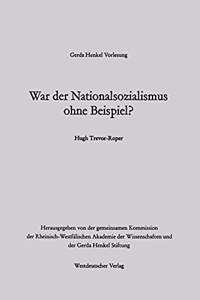 War der Nationalsozialismus ohne Beispiel?