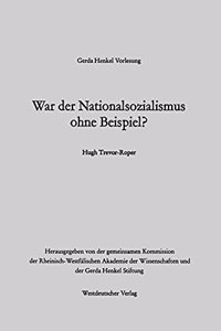 War der Nationalsozialismus ohne Beispiel?