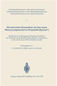 Die Intravenöse Kurznarkose Mit Dem Neuen Phenoxyessigsäurederivat Propanidid (Epontol(r))