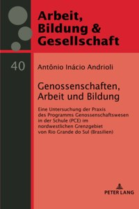 Genossenschaften, Arbeit und Bildung