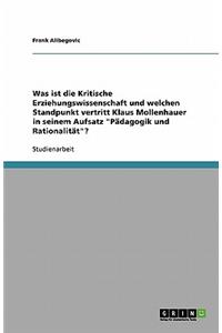 Was ist die Kritische Erziehungswissenschaft und welchen Standpunkt vertritt Klaus Mollenhauer in seinem Aufsatz Pädagogik und Rationalität?