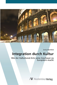 Integration durch Kultur