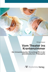 Vom Theater ins Krankenzimmer