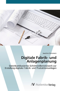 Digitale Fabrik- und Anlagenplanung