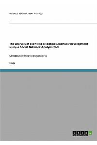 The analysis of scientific disciplines and their development using a Social Network Analysis Tool