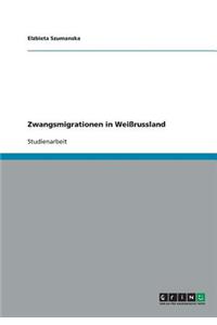 Zwangsmigrationen in Weißrussland