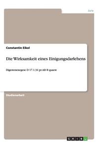 Die Wirksamkeit eines Einigungsdarlehens