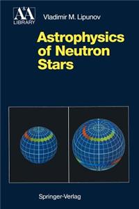 Astrophysics of Neutron Stars