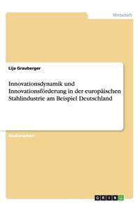 Innovationsdynamik und Innovationsförderung in der europäischen Stahlindustrie am Beispiel Deutschland