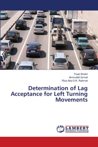 Determination of Lag Acceptance for Left Turning Movements