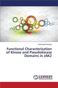 Functional Characterization of Kinase and Pseudokinase Domains in JAK2