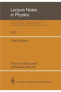 Theory of Structured Multiphase Mixtures