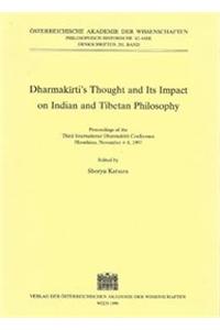 Dharmakirti's Thought and Its Impact on Indian and Tibetan Philosophy