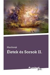 Eletek Es Sorsok II.