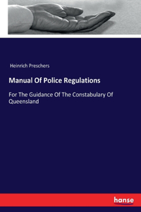 Manual Of Police Regulations